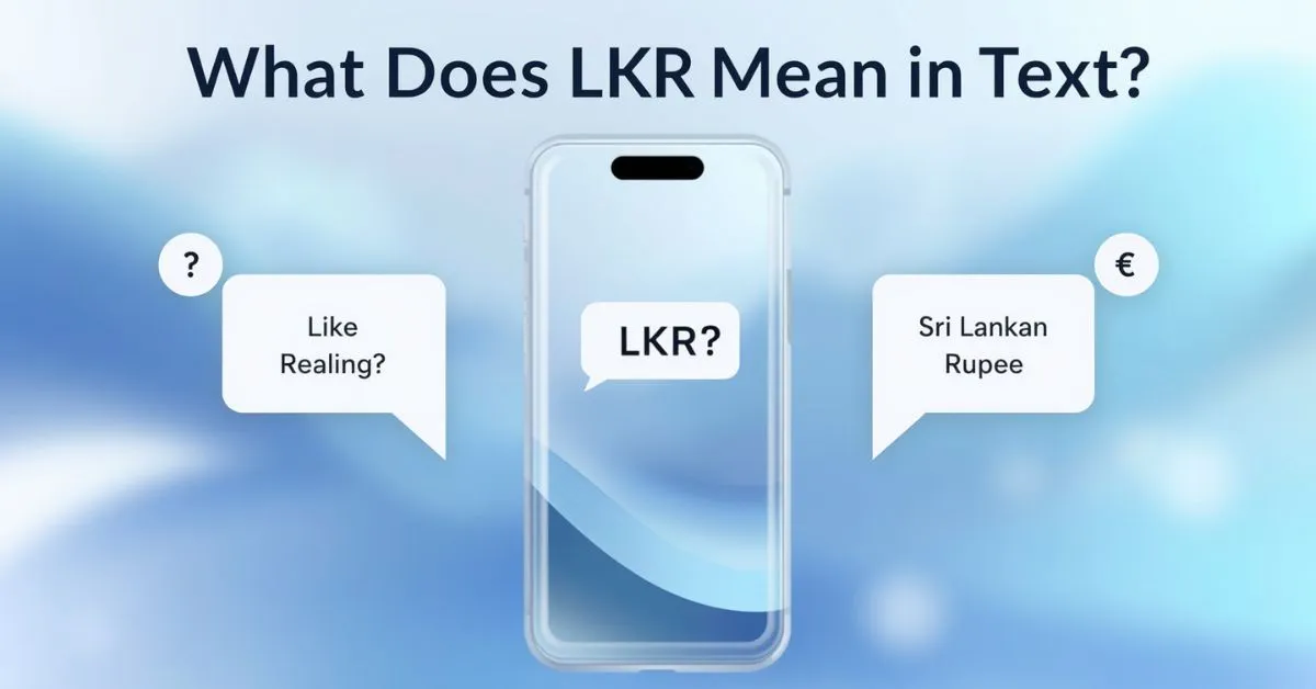 LKR meaning in text graphic