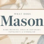 Mason name meaning graphic